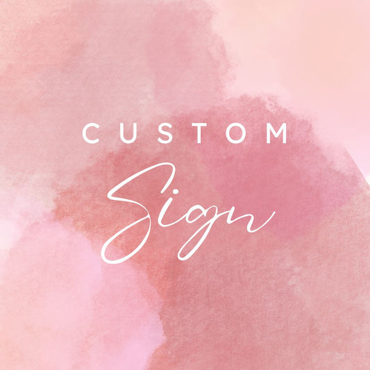 CUSTOM Sign | A5 Arch